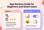 app reviews guide for beginners and smart users